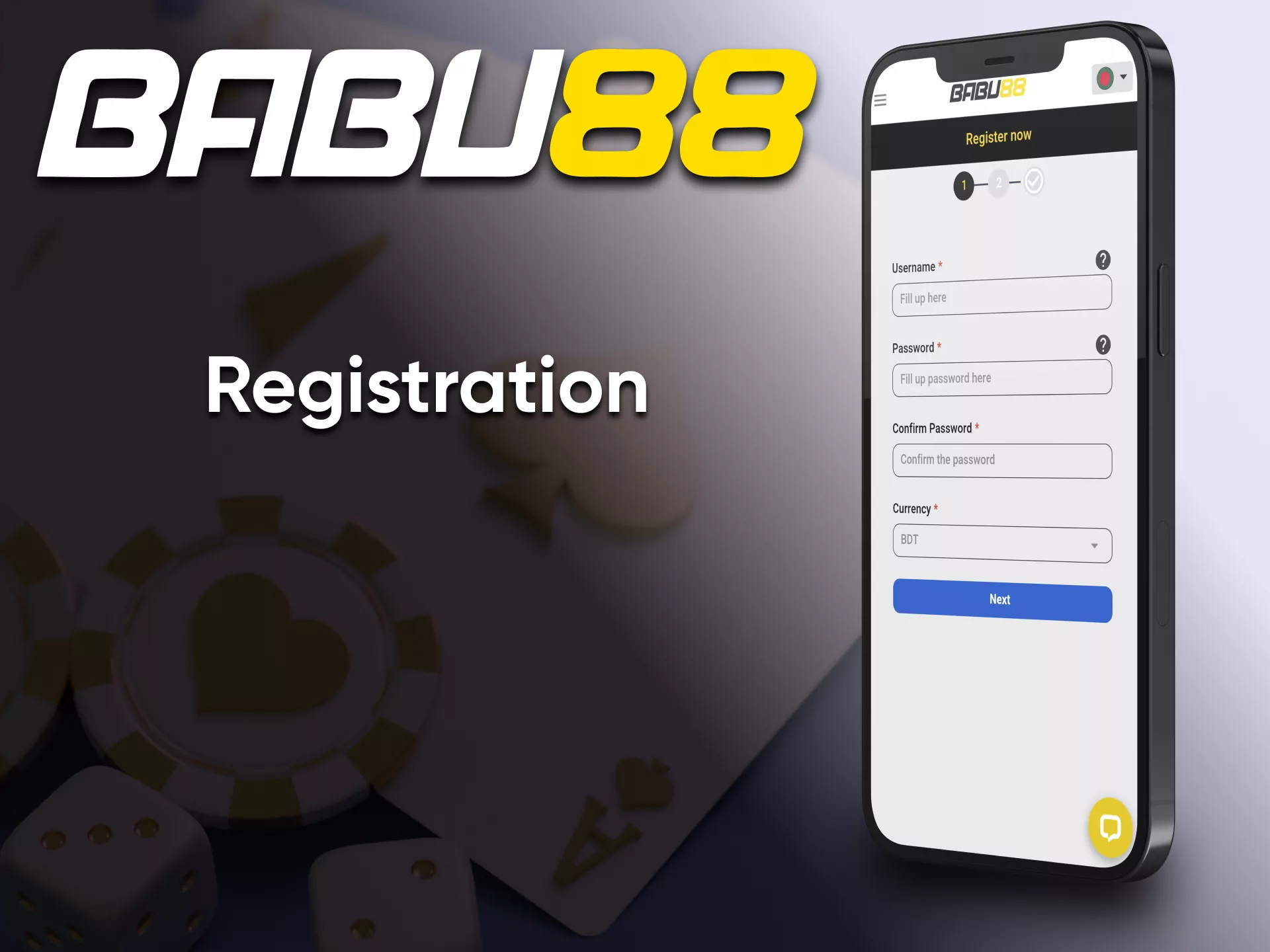 Go through the registration process to create a Babu88 account.