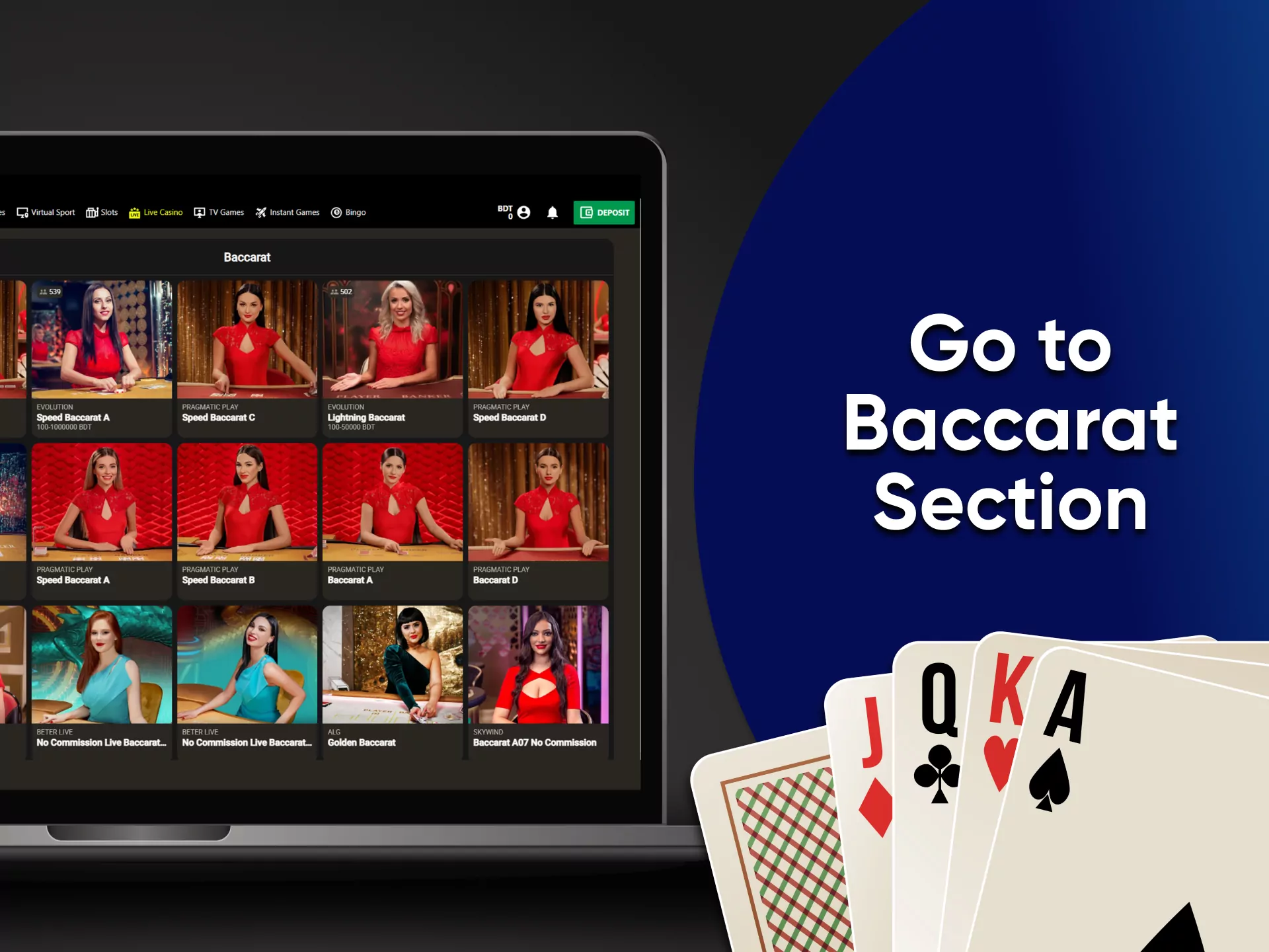 Go to the desired section to play Baccarat.