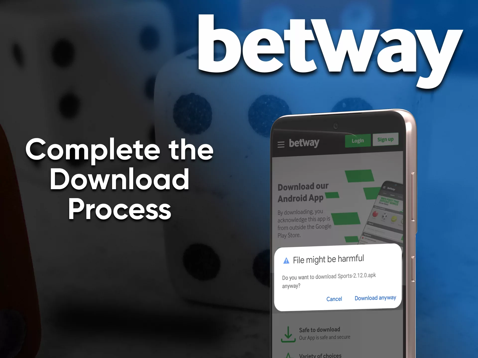 For playing the Betway casino game you need to download the app.