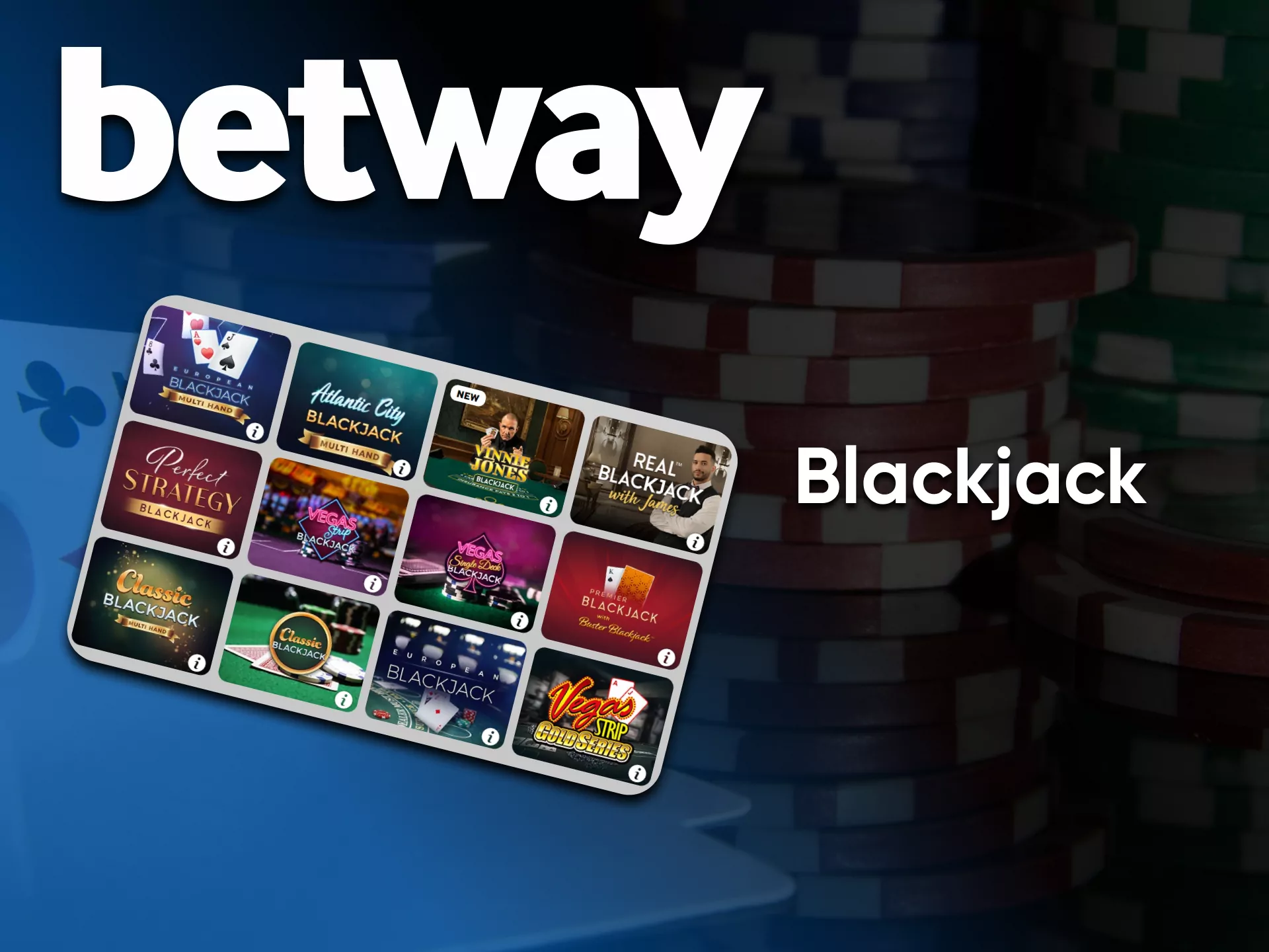 Choose Blackjack for playing casino Betway.