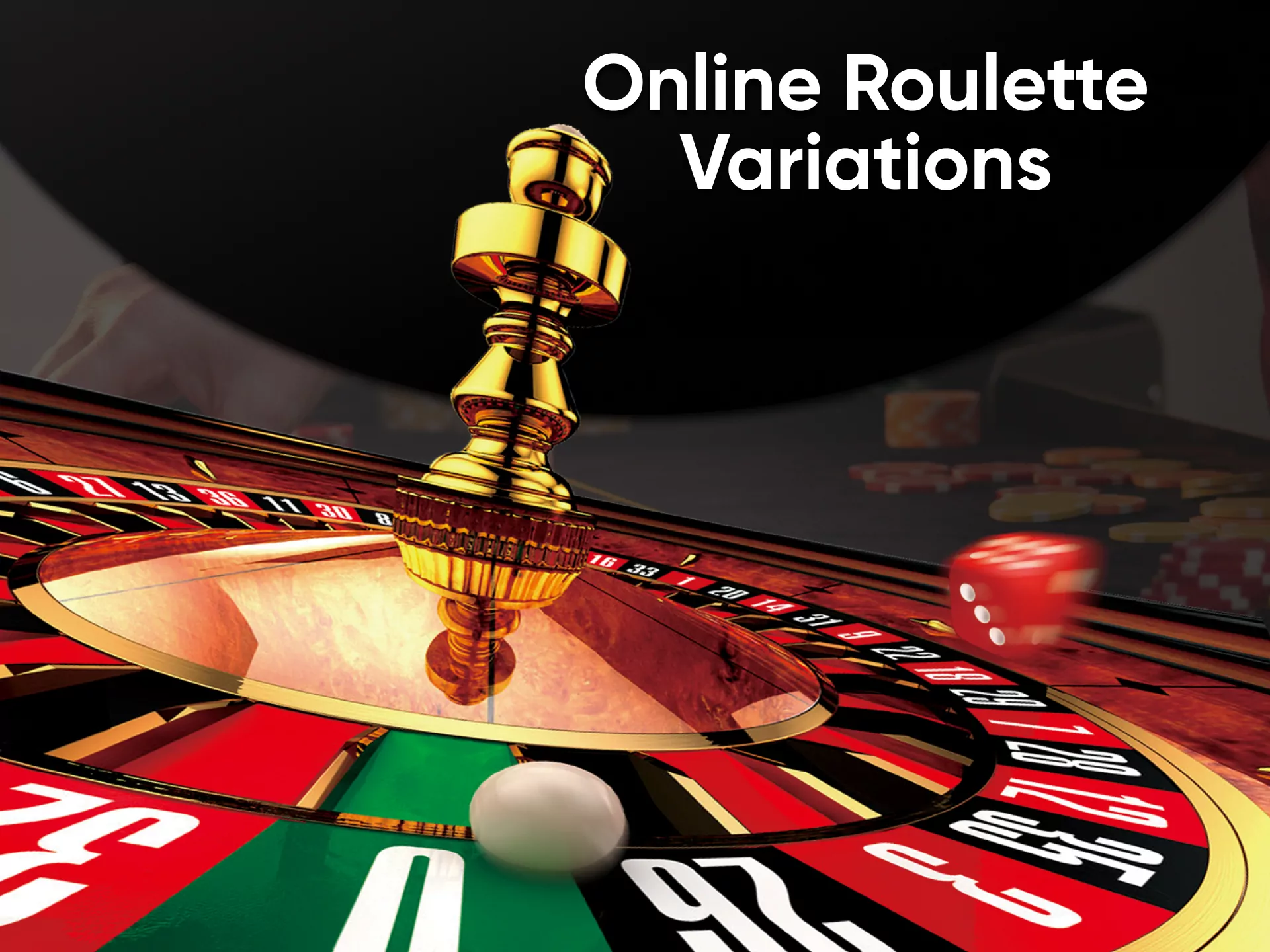 There are many variations of online roulette.