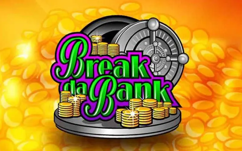 Enjoy playing Break Da Bank Slot.